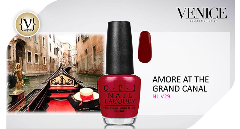 OPI Venice nail Collection Fall Winter 16 - VESPER gr Magazine
