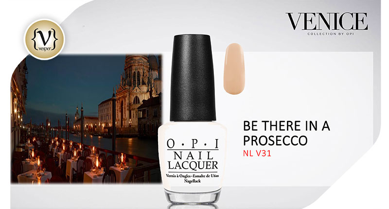 OPI Venice nail Collection Fall Winter 16 - VESPER gr Magazine