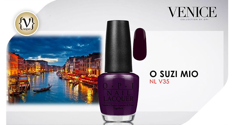 OPI Venice nail Collection Fall Winter 16 - VESPER gr Magazine