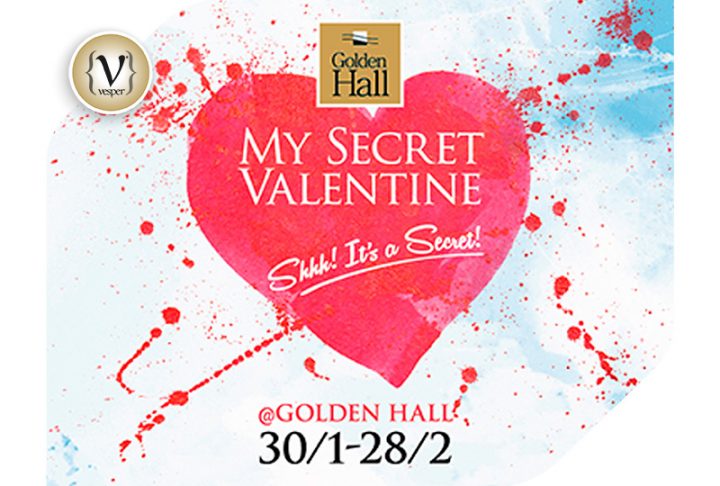 Be my Secret Valentine @ Golden Hall!